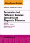Image for Gastrointestinal pathology  : common questions and diagnostic dilemmas : Volume 10-4