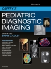 Image for Caffey&#39;s Pediatric Diagnostic Imaging