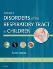 Image for Kendig and Chernick&#39;s disorders of the respiratory tract in children
