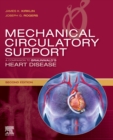 Image for Mechanical Circulatory Support: A Companion to Braunwald&#39;s Heart Disease Ebook