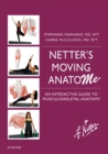 Image for Netter&#39;s Moving AnatoME E-Book: An Interactive Guide to Musculoskeletal Anatomy