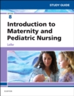 Image for Study guide for Introduction to maternity &amp; pediatric nursing, eighth edition