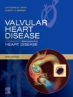 Image for Valvular Heart Disease: A Companion to Braunwald&#39;s Heart Disease E-Book