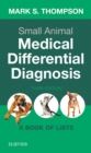 Image for Small Animal Medical Differential Diagnosis: A Book of Lists