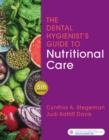 Image for The dental hygienist&#39;s guide to nutritional care