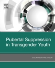 Image for Pubertal suppression in transgender youth