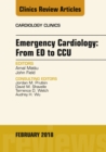 Image for Emergency cardiology: from ED to CCU : 36-1