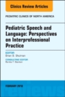 Image for Pediatric speech and language  : perspectives on interprofessional practice
