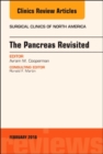 Image for The Pancreas Revisited, An Issue of Surgical Clinics