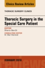 Image for Thoracic Surgery in the Special Care Patient, An Issue of Thoracic Surgery Clinics, E-Book : Volume 28-1