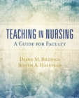 Image for Teaching in Nursing: A Guide for Faculty