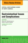 Image for Gastrointestinal Issues and Complications, An Issue of Critical Care Nursing Clinics of North America