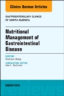 Image for Nutritional Management of Gastrointestinal Disease, An Issue of Gastroenterology Clinics of North America
