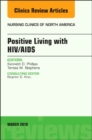 Image for Positive Living with HIV/AIDS, An Issue of Nursing Clinics