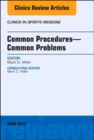 Image for Common Procedures-Common Problems, An Issue of Clinics in Sports Medicine
