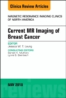 Image for Current MR Imaging of Breast Cancer, An Issue of Magnetic Resonance Imaging Clinics of North America