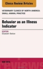 Image for Behavior as an Illness Indicator, An Issue of Veterinary Clinics of North America: Small Animal Practice