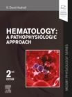 Image for Hematology: A Pathophysiologic Approach