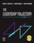 Image for The leadership trajectory  : developing legacy leaders-ship