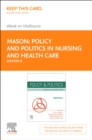 Image for Policy &amp; Politics in Nursing and Health Care - E-Book