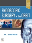 Image for Endoscopic Surgery of the Orbit