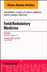 Image for Field/Ambulatory Medicine, An Issue of Veterinary Clinics of North America: Exotic Animal Practice