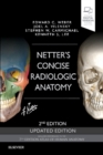Image for Netter&#39;s Concise Radiologic Anatomy Updated Edition
