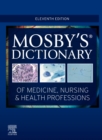 Image for Mosby&#39;s dictionary of medicine, nursing &amp; health professions