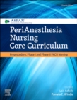 Image for PeriAnesthesia Nursing Core Curriculum E-Book: Preprocedure, Phase I and Phase II PACU Nursing