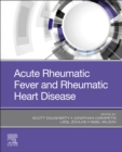 Image for Acute Rheumatic Fever and Rheumatic Heart Disease