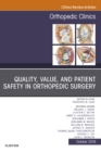 Image for Quality, Value, and Patient Safety, An Issue of Orthopedic Clinics E-Book
