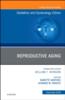 Image for Reproductive Aging, An Issue of Obstetrics and Gynecology Clinics