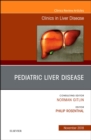 Image for Pediatric Hepatology, An Issue of Clinics in Liver Disease : Volume 22-4