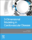 Image for 3-dimensional modeling in cardiovascular disease
