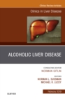 Image for Alcoholic Liver Disease, An Issue of Clinics in Liver Disease, E-Book : Volume 23-1
