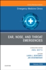 Image for Ear, Nose, and Throat Emergencies, An Issue of Emergency Medicine Clinics of North America : Volume 37-1