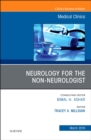 Image for Neurology for the Non-Neurologist, An Issue of Medical Clinics of North America