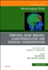 Image for Temporal Bone Imaging: Clinicoradiologic and Surgical Considerations, An Issue of Neuroimaging Clinics of North America : Volume 29-1