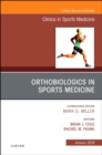 Image for OrthoBiologics in Sports Medicine, An Issue of Clinics in Sports Medicine : Volume 38-1