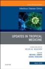 Image for Updates in Tropical Medicine, An Issue of Infectious Disease Clinics of North America