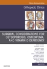 Image for Surgical Considerations for Osteoporosis, Osteopenia, and Vitamin D Deficiency, An Issue of Orthopedic Clinics, E-Book