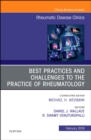 Image for Best Practices and Challenges to the Practice of Rheumatology, An Issue of Rheumatic Disease Clinics of North America : Volume 45-1