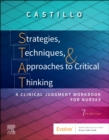 Image for Strategies, techniques, &amp; approaches to critical thinking  : a clinical judgment workbook for nurses