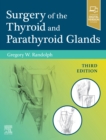 Image for Surgery of the Thyroid and Parathyroid Glands