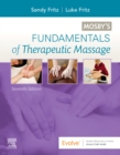 Image for Mosby&#39;s Fundamentals of Therapeutic Massage