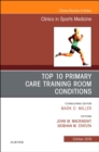Image for Top 10 primary care training room conditions : Volume 38-4