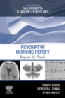 Image for Psychiatry Morning Report: Beyond the Pearls E-Book