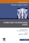 Image for Thymectomy in Myasthenia Gravis, An Issue of Thoracic Surgery Clinics, Ebook