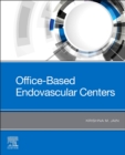 Image for Office-based endovascular centers