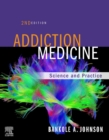 Image for Addiction Medicine E-Book: Science and Practice